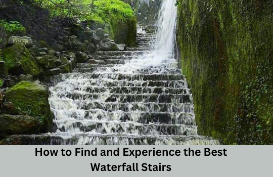 Waterfall Stairs