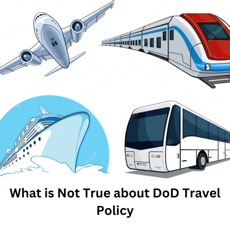 What is Not True about DoD Travel Policy